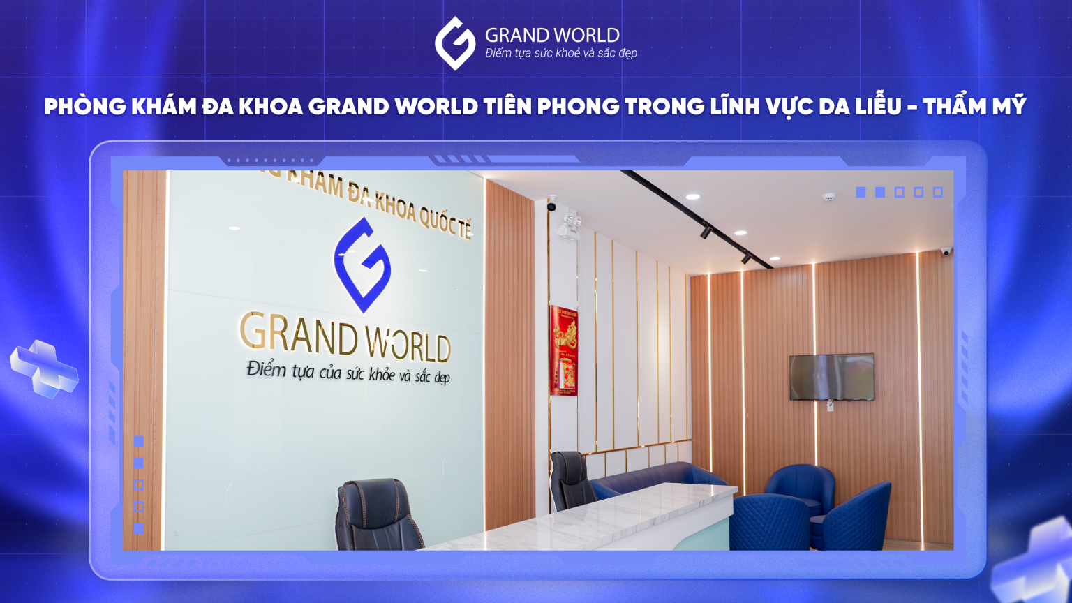 Không gian Phòng khám Đa khoa Grand World